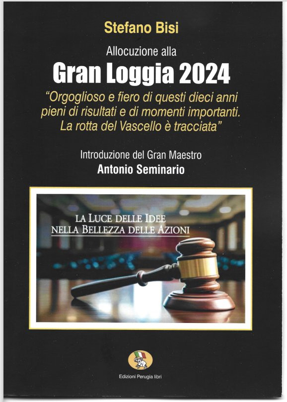 Allocuzione Gran Loggia 2024 - Stefano Bisi, introduzione G.M. Seminario